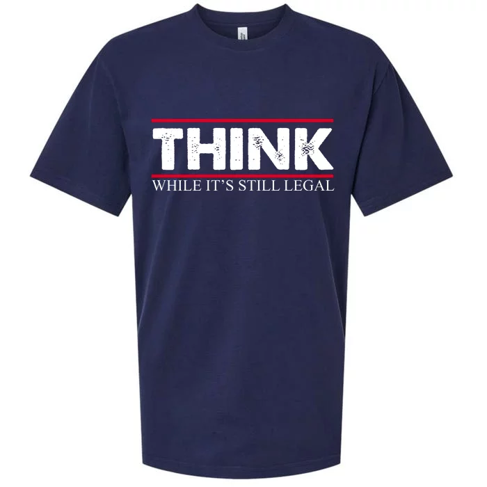 Think While It's Still Legal Distressed Sueded Cloud Jersey T-Shirt