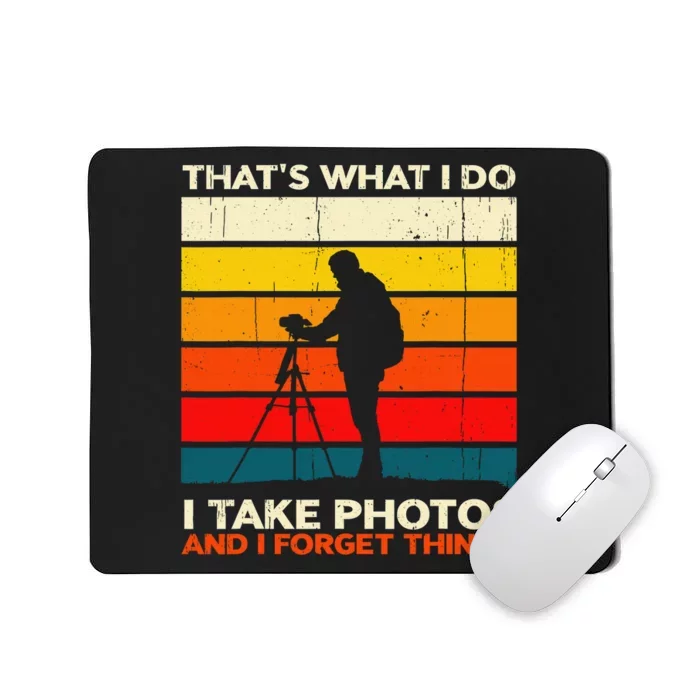 That's What I Do I Take Photos And I Forget Things Retro Mousepad