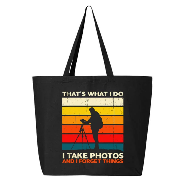 That's What I Do I Take Photos And I Forget Things Retro 25L Jumbo Tote