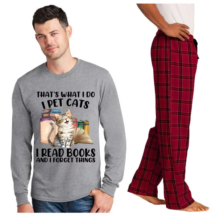 Thats What I Do I Pet Cats I Read Books And I Forget Things Long Sleeve Pajama Set