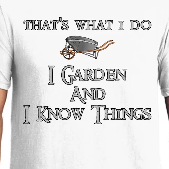 That's What I Do I Garden And I Know Things Pajama Set