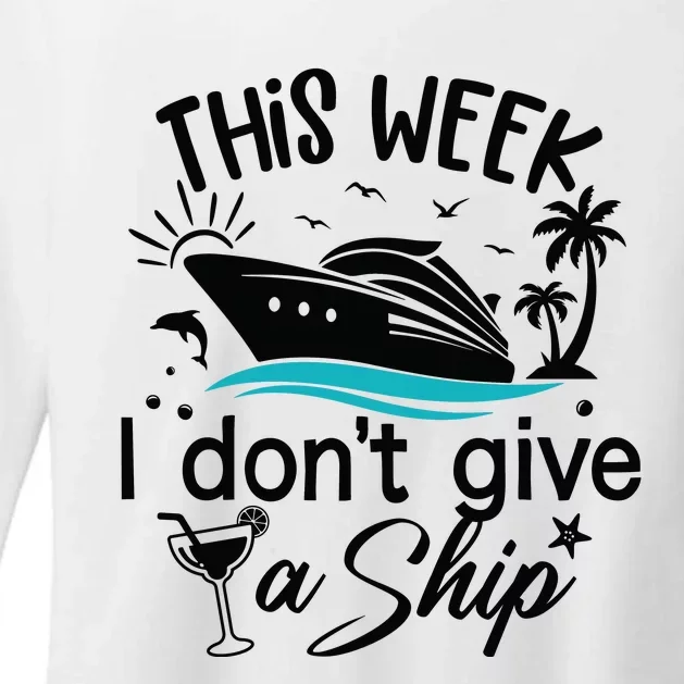 This Week IDont Give AShip Womens CVC Long Sleeve Shirt