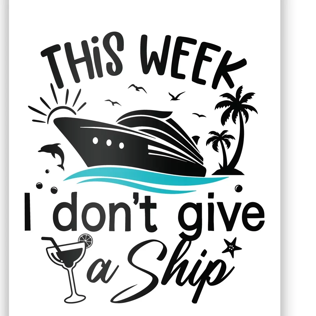 This Week IDont Give AShip Poster