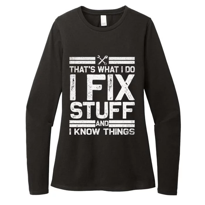 Thats What I Do I Fix Stuff And I Know Things Vintage Womens CVC Long Sleeve Shirt