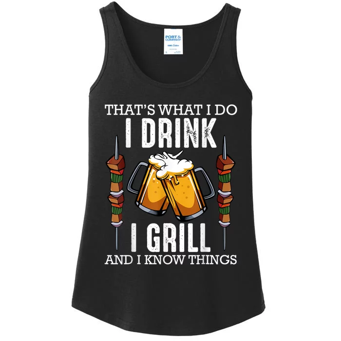 That's What I Do I Drink I Grill And Know Things BBQ Beer Ladies Essential Tank