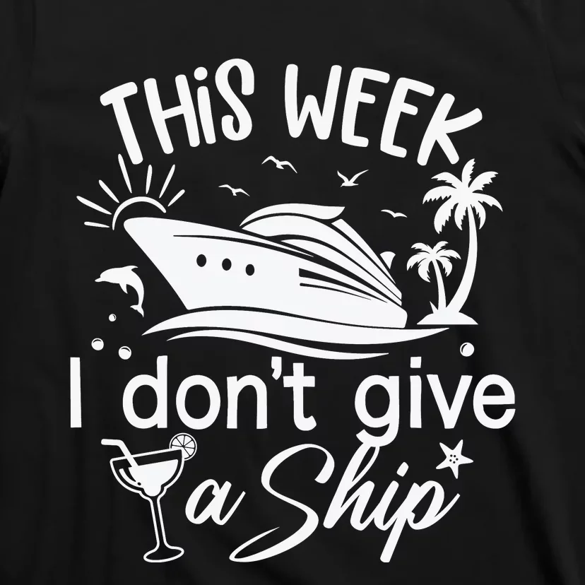 This Week IDont Give AShip White T-Shirt