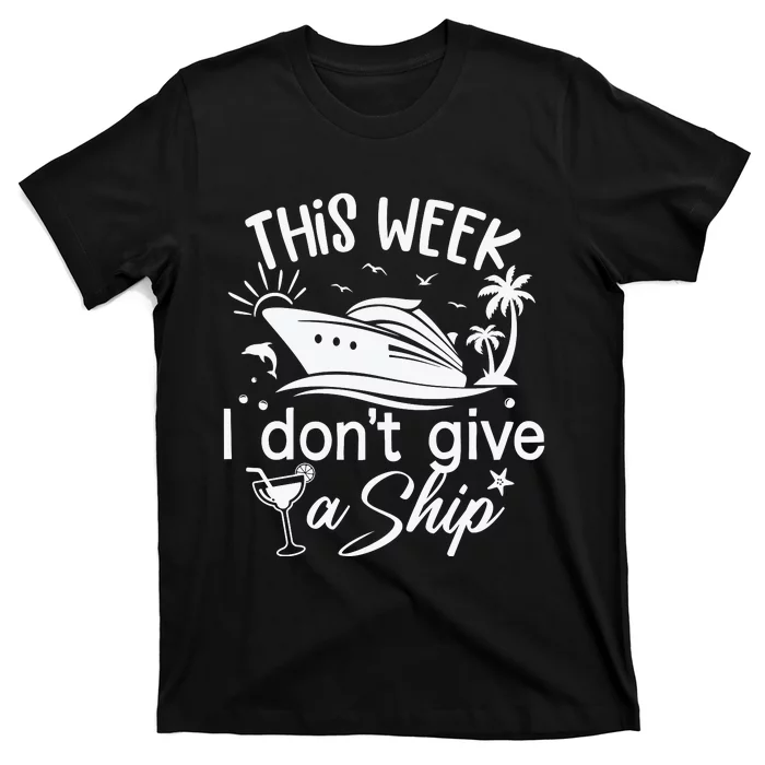 This Week IDont Give AShip White T-Shirt