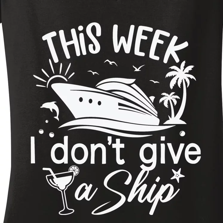 This Week IDont Give AShip White Women's V-Neck T-Shirt