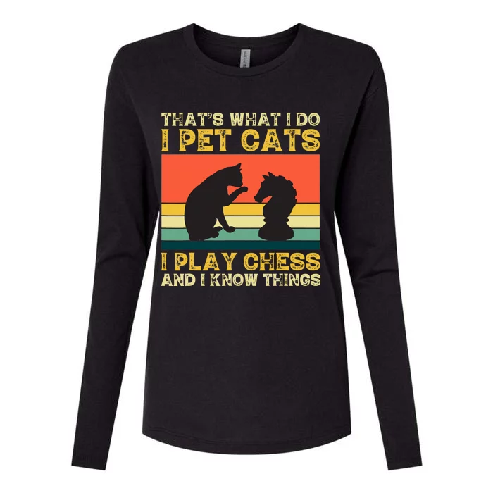 Thats What I Do, Pet Cats, Play Chess And Know Things Womens Cotton Relaxed Long Sleeve T-Shirt