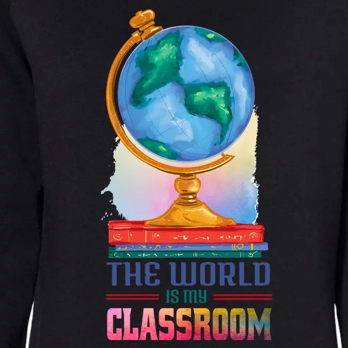 The World Is My Classroom Globe Womens California Wash Sweatshirt