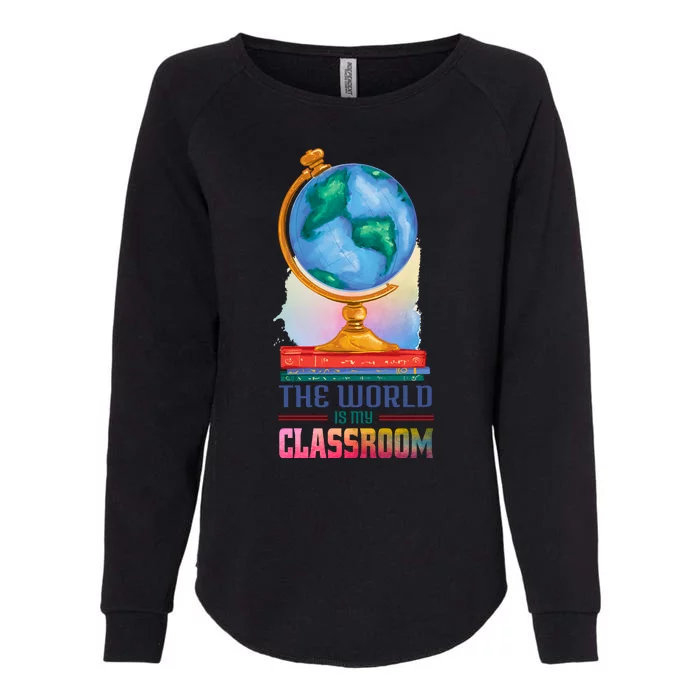 The World Is My Classroom Globe Womens California Wash Sweatshirt