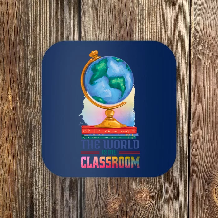 The World Is My Classroom Globe Coaster