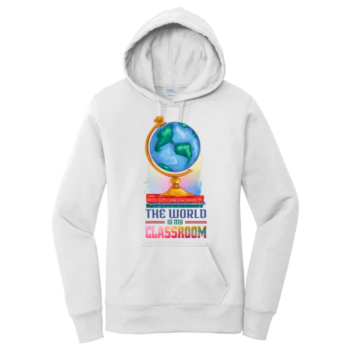 The World Is My Classroom Globe Women's Pullover Hoodie