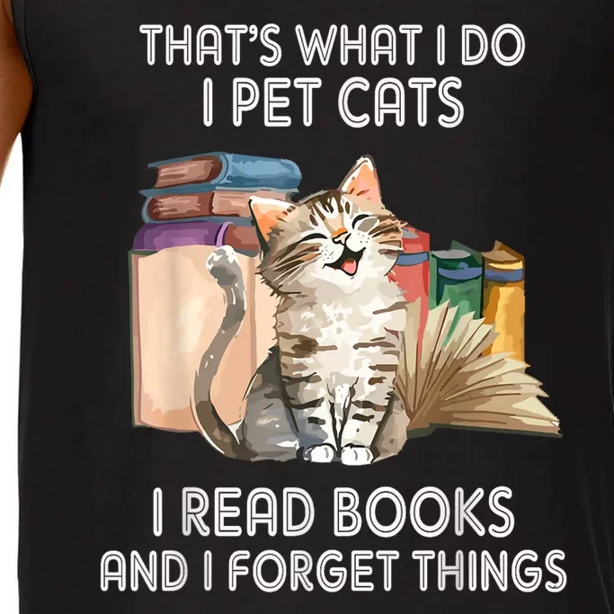 Thats What I Do I Pet Cats I Read Books And I Forget Things Comfort Colors® Tank Top