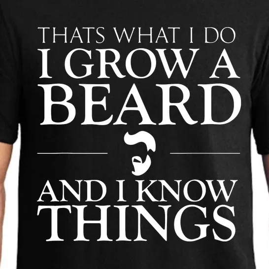 Thats What I Do I Grow A Beard And I Know Things Fun Beard Pajama Set