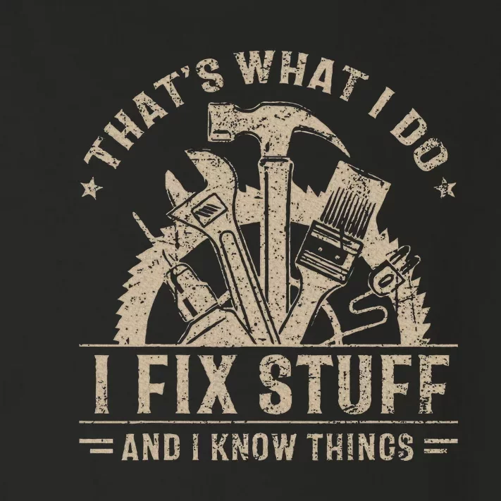 ThatS What I Do I Fix Stuff And I Know Things Toddler Long Sleeve Shirt