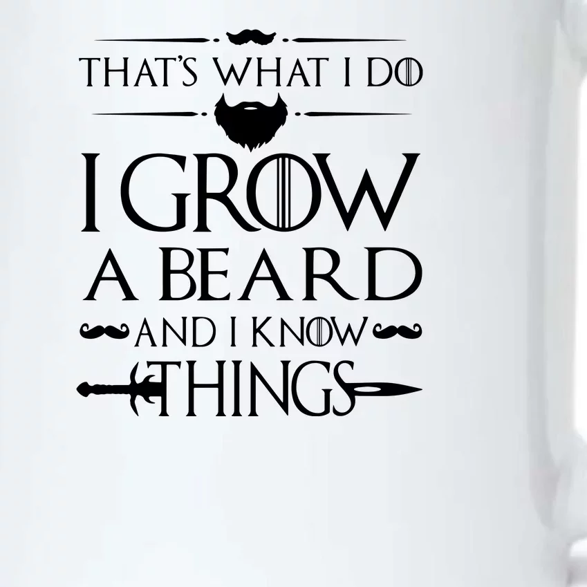 That's What I Do I Grow A Beard And I Know Things Love Beard Black Color Changing Mug