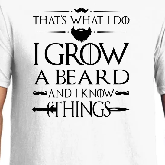 That's What I Do I Grow A Beard And I Know Things Love Beard Pajama Set