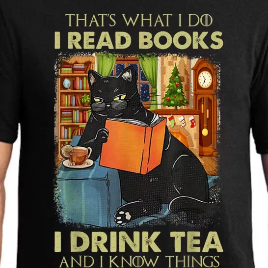 That's What I Do I Read Books I Drink Tea And I Know Things Pajama Set