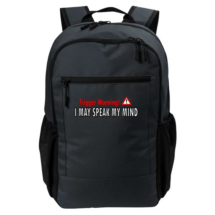 Trigger Warning I May Speak My Mind Gift Daily Commute Backpack