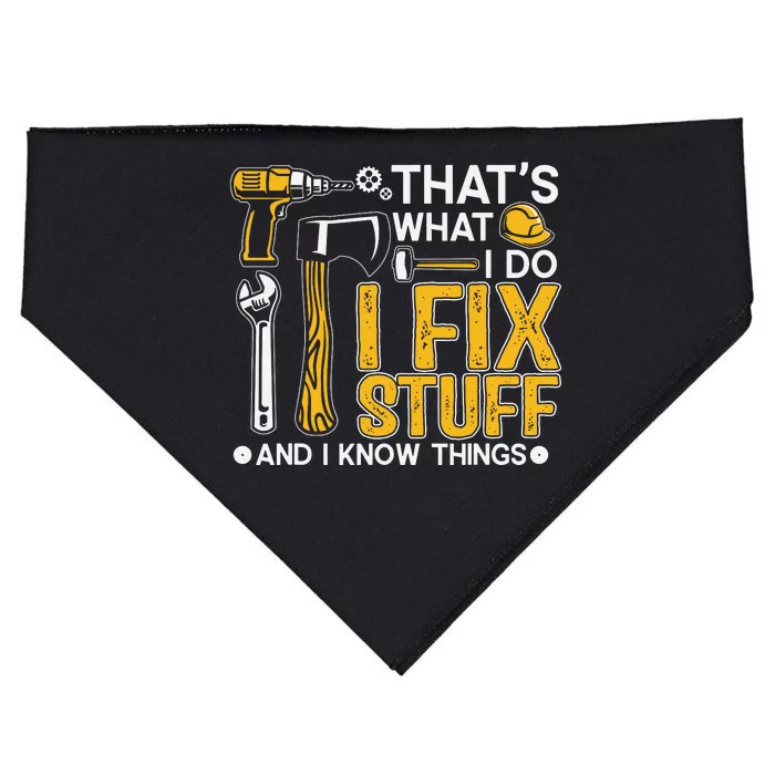 That's What I Do I Fix Stuff And I Know Things Funny Saying USA-Made Doggie Bandana