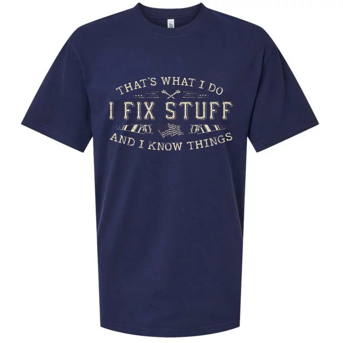 ThatS What I Do I Fix Stuff And I Know Things Funny Sueded Cloud Jersey T-Shirt