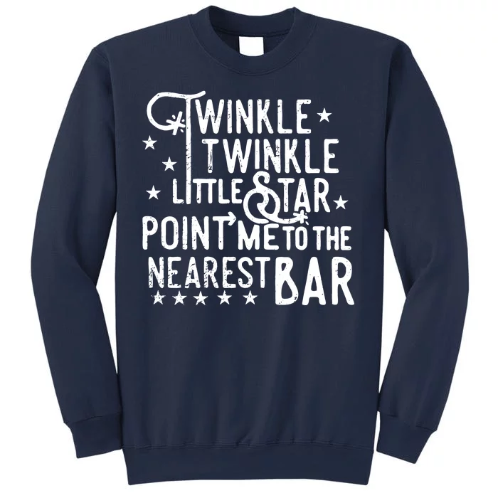 Twinkle Little Star Point Me To The Nearest Bar Sweatshirt