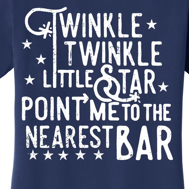 Twinkle Little Star Point Me To The Nearest Bar Women's T-Shirt