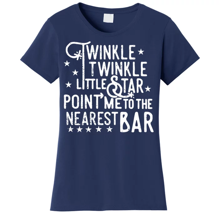 Twinkle Little Star Point Me To The Nearest Bar Women's T-Shirt