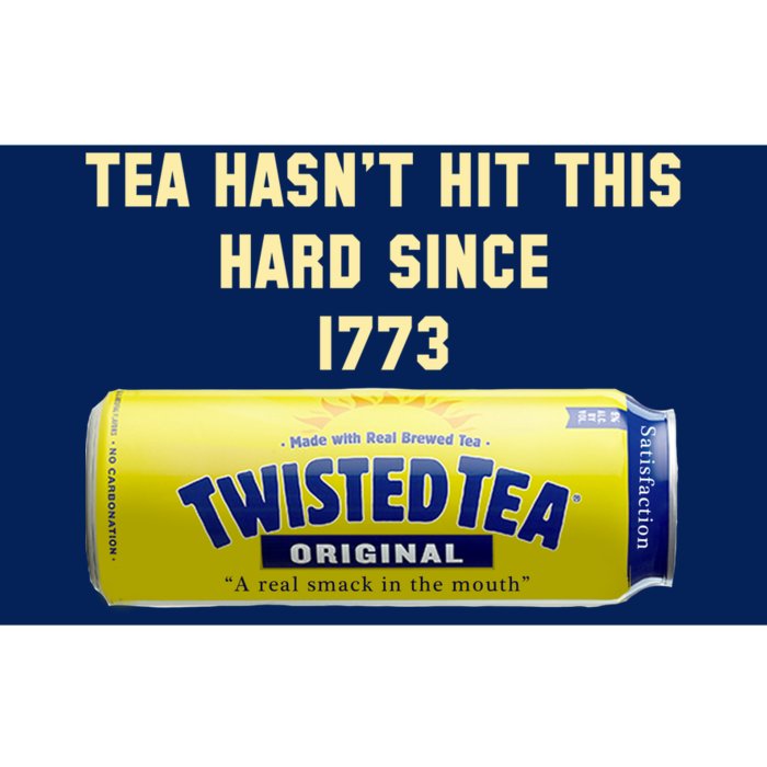 Twisted Tea Hasn't Hit This Hard Since 1773 Bumper Sticker