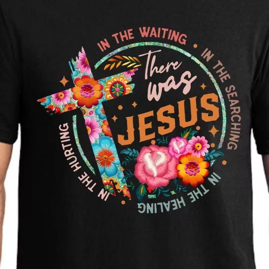 There Was Jesus In The Waiting Pajama Set