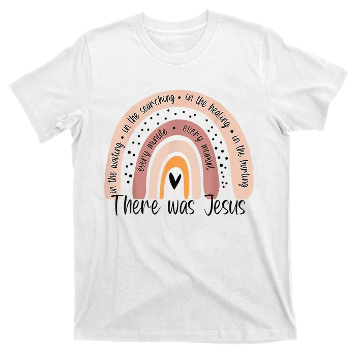 There Was Jesus Unisex Christian Religious Rainbow Vintage T-Shirt