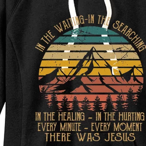 There Was Jesus Christian In The Waiting Searching Women's Fleece Hoodie