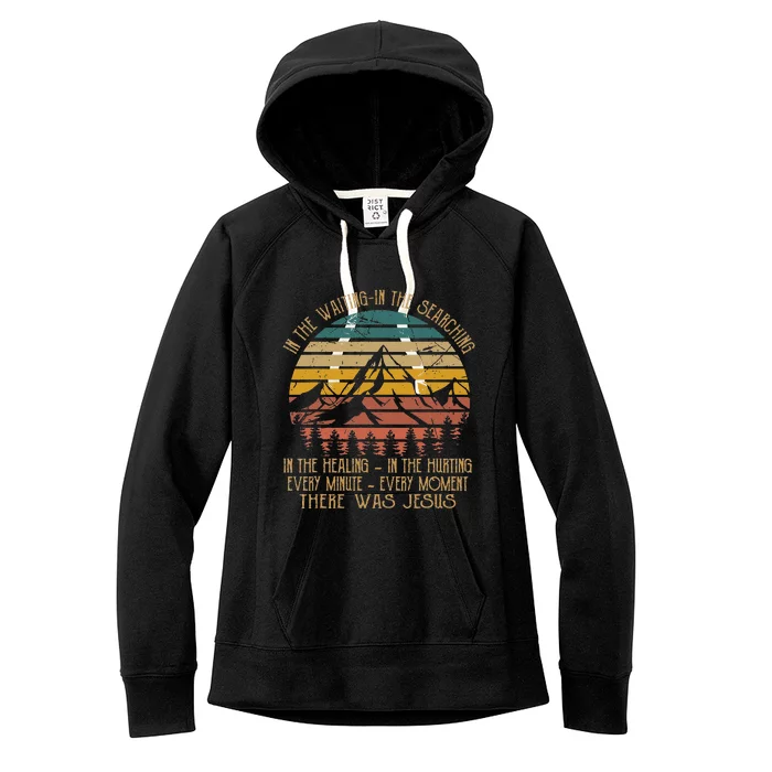 There Was Jesus Christian In The Waiting Searching Women's Fleece Hoodie