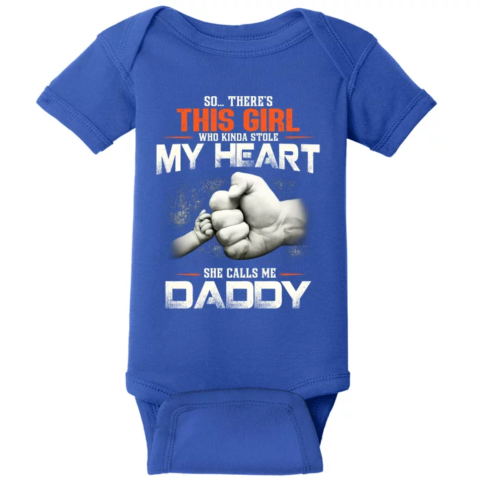 This Who Kinda Stole My Heart She Calls Me Daddy Gift Baby Bodysuit