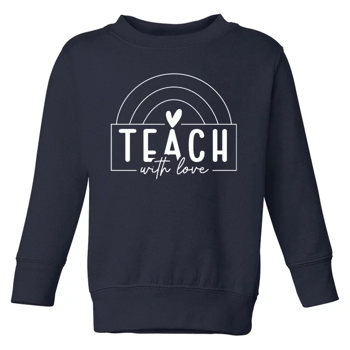 Teach With Love Heart Toddler Sweatshirt