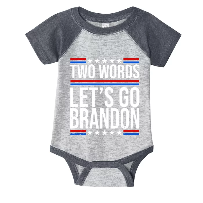 Two Words Let's Go Brandon Infant Baby Jersey Bodysuit