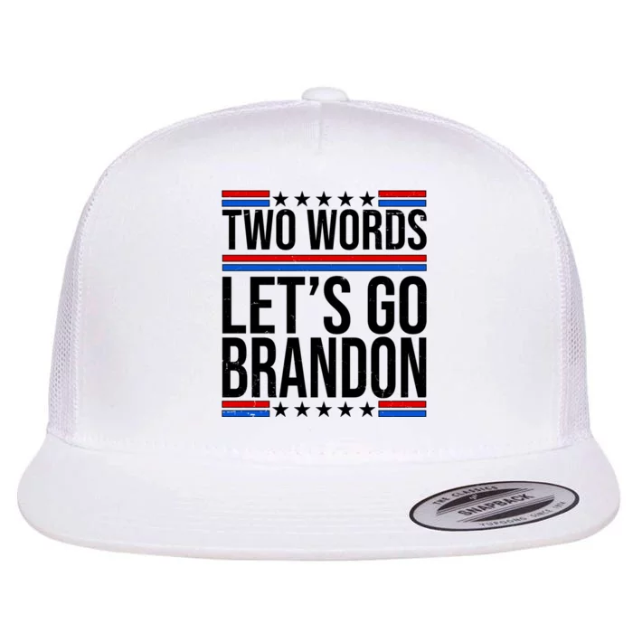 Two Words Let's Go Brandon Flat Bill Trucker Hat