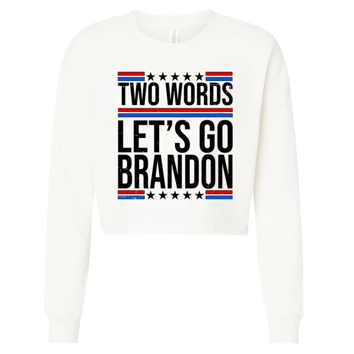 Two Words Let's Go Brandon Cropped Pullover Crew