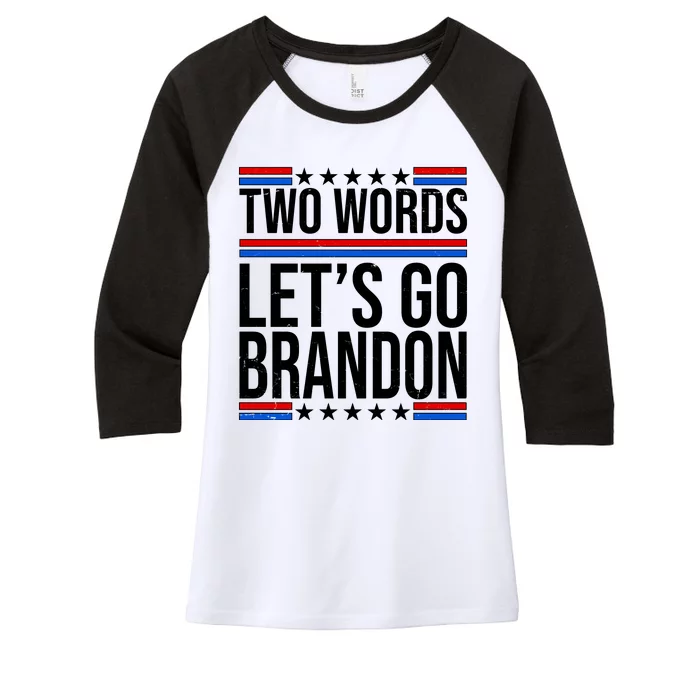 Two Words Let's Go Brandon Women's Tri-Blend 3/4-Sleeve Raglan Shirt