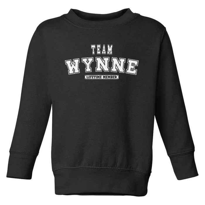 Team WYNNE Lifetime Member Family Last Name Toddler Sweatshirt