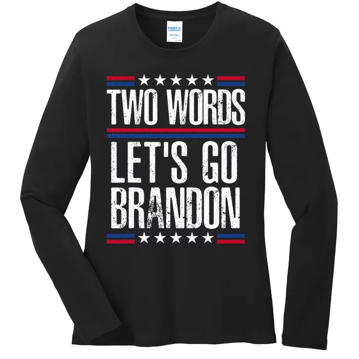 Two Words Let's Go Brandon Funny Political Meme Ladies Long Sleeve Shirt