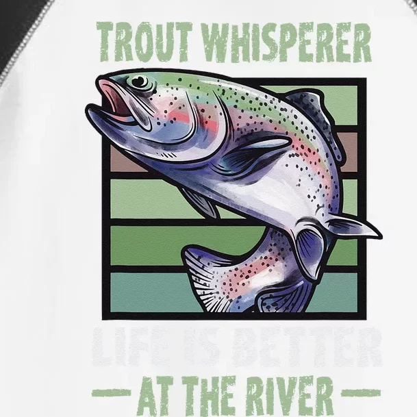 Trout Whisperer Life Is Better At The River Fly Fishing Toddler Fine Jersey T-Shirt