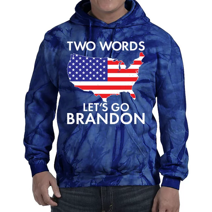 Two Words Let's Go Brandon Tie Dye Hoodie