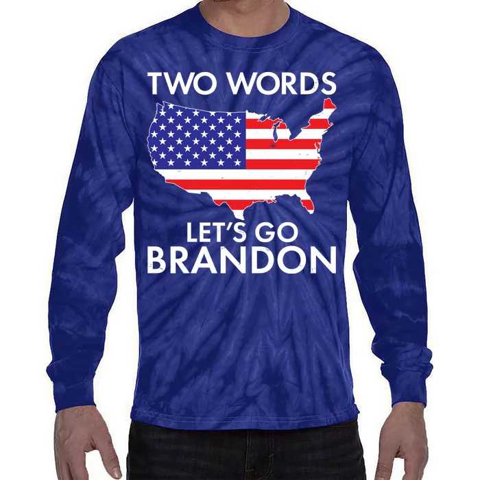 Two Words Let's Go Brandon Tie-Dye Long Sleeve Shirt