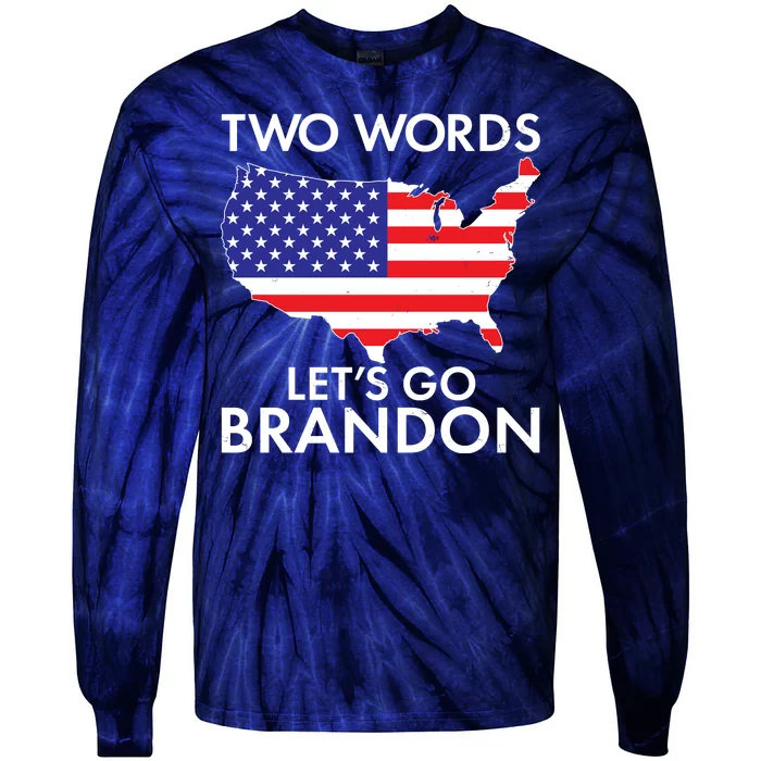 Two Words Let's Go Brandon Tie-Dye Long Sleeve Shirt