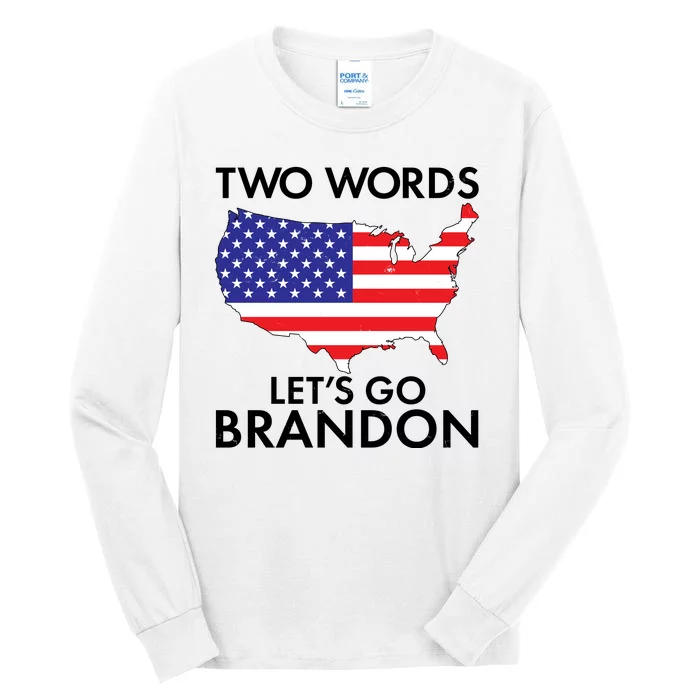 Two Words Let's Go Brandon Tall Long Sleeve T-Shirt