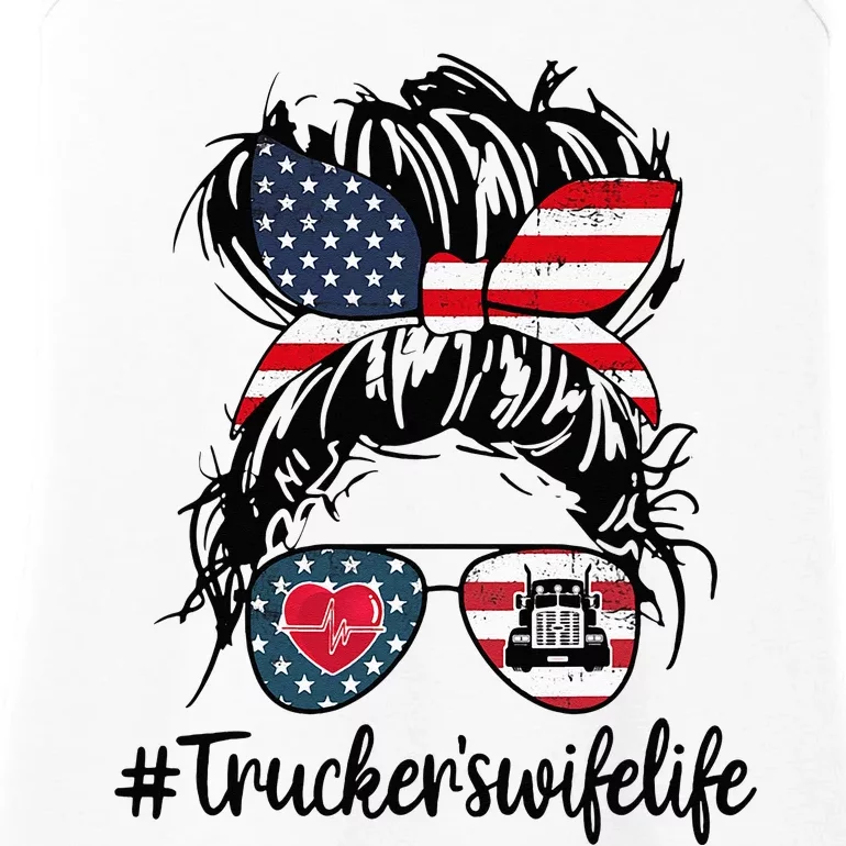 Trucker's Wife Life Truck American US Messy Bun 4th of July Ladies Essential Tank