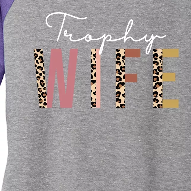 Trophy Wife Leopard Print Women's Tri-Blend 3/4-Sleeve Raglan Shirt