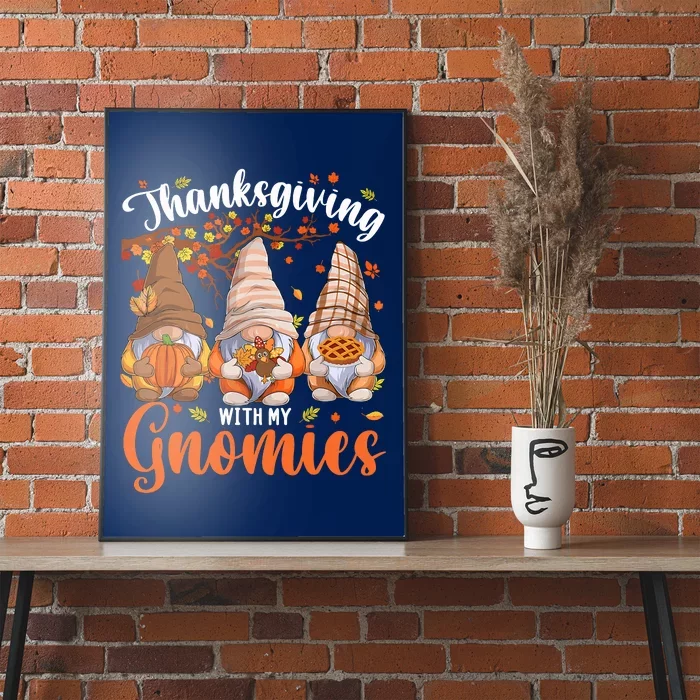 Thanksgiving With My Gnomies Fall Autumn Vibes Gnome Pumpkin Poster